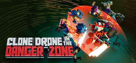 机器人角斗场/Clone Drone in the Danger Zone